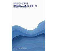 Riumanizzare il diritto
