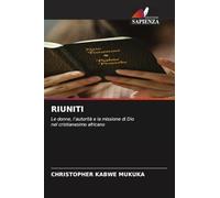 RIUNITI: Le donne, l'autorità e la missione di Dionel cristianesimo africano