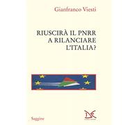Riuscirà il PNRR a rilanciare l'Italia?
