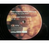 RIVA ft DANNII MINOGUE Who Do You Love Now 12"