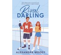 Rival Darling: A Charming YA Clean Romance Featuring Rival Hockey Players, Fake Dating, and Unexpected Love
