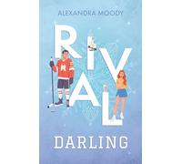 Rival Darling: Tome 1, Rival Darling
