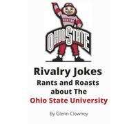 Rivalry Jokes, Rants, and Roasts about the Ohio State University