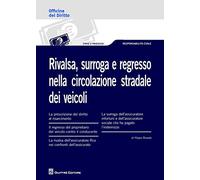 Rivalsa, surroga e regresso nella circolazione stradale dei veicoli