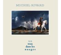 Rivard, Michel - Un Trou Dans Les Nuages