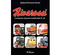 Rivarossi. L'evoluzione dei primi modelli delle FF.SS.