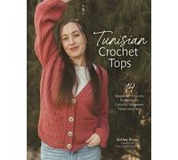Rivas Ashley Tunisian Crochet Tops BOOK NUOVO