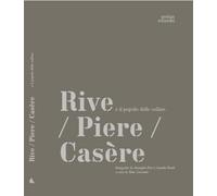 Rive / Piere / Casère e il popolo delle colline - [Antiga Edizioni]