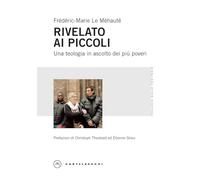 Rivelato ai più piccoli. Una teologia in ascolto dei più poveri