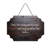 Rivelazione 1:7 Look, He Is Coming with The Clouds, And Every Eye Will See Him, cartello in legno stampato rustico da parete in legno con citazioni, poster artigianale per ufficio nuova decorazione
