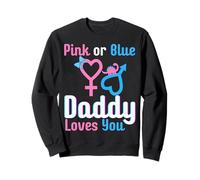 Rivelazione del Sesso del Baby Shower Rosa o Blu di Daddy Loves You Felpa