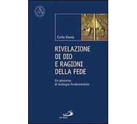 Rivelazione di Dio e ragioni della fede. Un percorso di teologia fondamentale