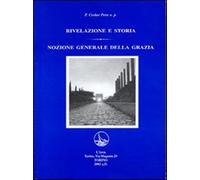 Rivelazione e storia. Nozione generale della grazia - Pera Ceslao