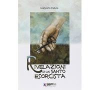 Rivelazioni di un santo esorcista