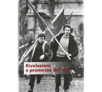 Rivelazioni e promesse del '68