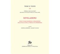 Rivelazioni. Scritture di Donne e per Donne nell'Italia della Prima Età Moderna