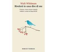 Rivelerò io cosa dire di me. Testo inglese a fronte. Ediz. integrale