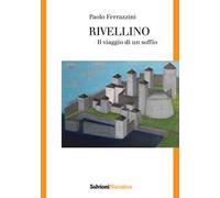 Rivellino. Il viaggio di un soffio