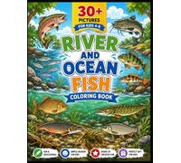 River and Ocean Fish Coloring Book for Kids Ages 4-8: 30+ Easy Fish Coloring Pages Featuring Freshwater and Saltwater Fish | Fun Underwater Animals for Boys and Girls