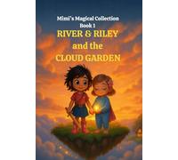 River and Riley and the Cloud Garden