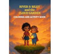 River and Riley and the Cloud Garden Coloring and Activity Book