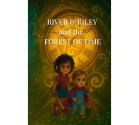 River and Riley and the Forest of Time