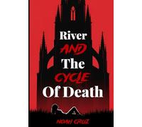 River and The Cycle of Death