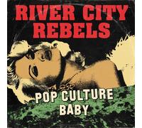 RIVER CITY REBELS - POP CULTURE BABY - Vinyl Record 7 - K72z