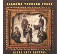 River City Revival by Alabama Thunder Pussy (1999-02-09)