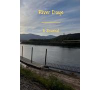 River Days - A Journal
