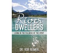 Dr. Rob Reimer River Dwellers (Tascabile)