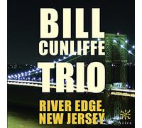Bill Cunliffe Trio River Edge, New Jersey (CD) Album