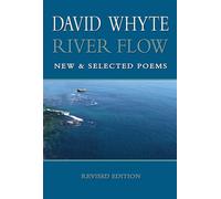 River Flow: New & Selected Poems
