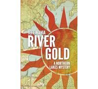 River Gold: A Northern Lakes Mystery: 5