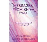 River Lightbearer Messages from Shiva vol. 1 (Tascabile)