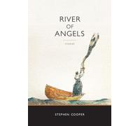 River of Angels: Stories