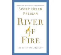 River of Fire: My Spiritual Journey