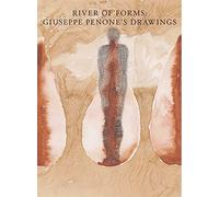 River of Forms: Giuseppe Penone's Drawings