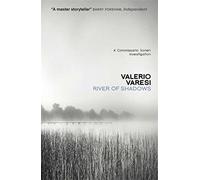River of shadows: A Commissario Soneri Mystery