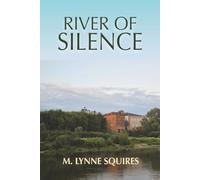 River of Silence
