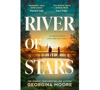 River of Stars: Another beautifully written and captivating novel by the Sunday Times bestselling author of The Garnett Girls, new for 2025!