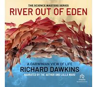 River Out of Eden: una visione darwiniana della vita