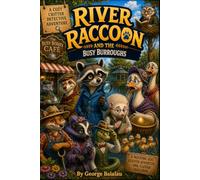 River Raccoon and the Busy Burroughs: 1