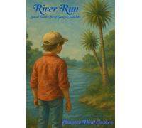 River Run: Small Town Life Of Gauge Melcher