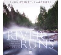 River Runs: CTO for Jazz Guitar Saxophone & Orch
