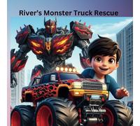 River’s Monster Truck Rescue
