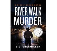 River Walk Murder: A Nick Fischer Novel