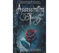 River Woods Assassinating Beauty (Tascabile) Kingdoms of Beauty