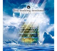 Rivera; Alberto & Kimberly - Live Soaking Sessions 3 [Import]
