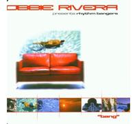 Rivera,Robbie Presents - Bang